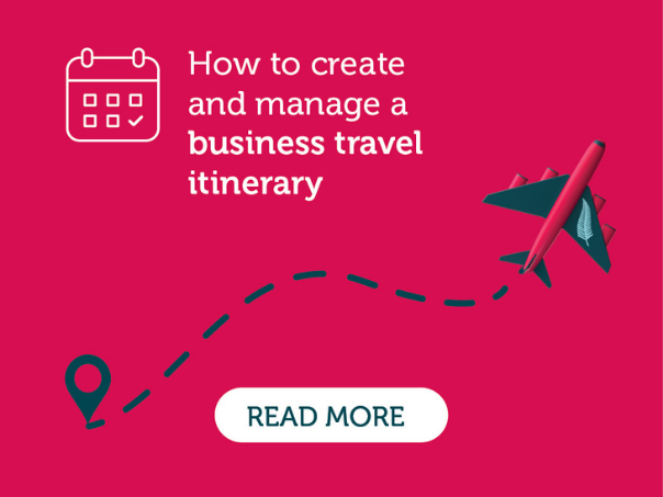 How to create and manage a business travel itinerary